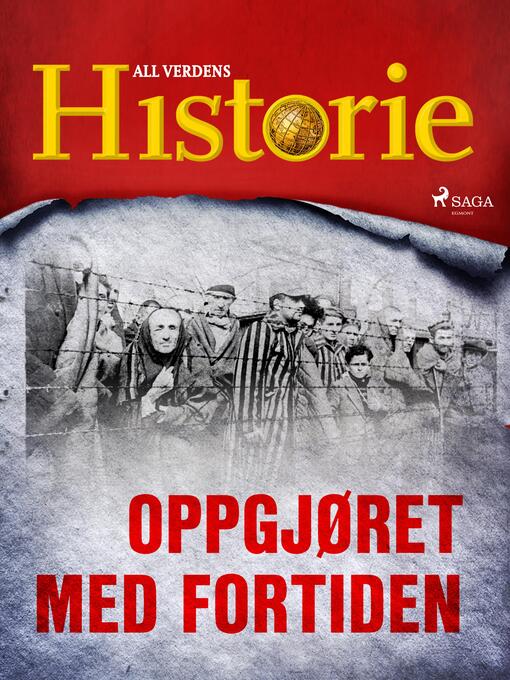 Title details for Oppgjøret med fortiden by All Verdens Historie - Available